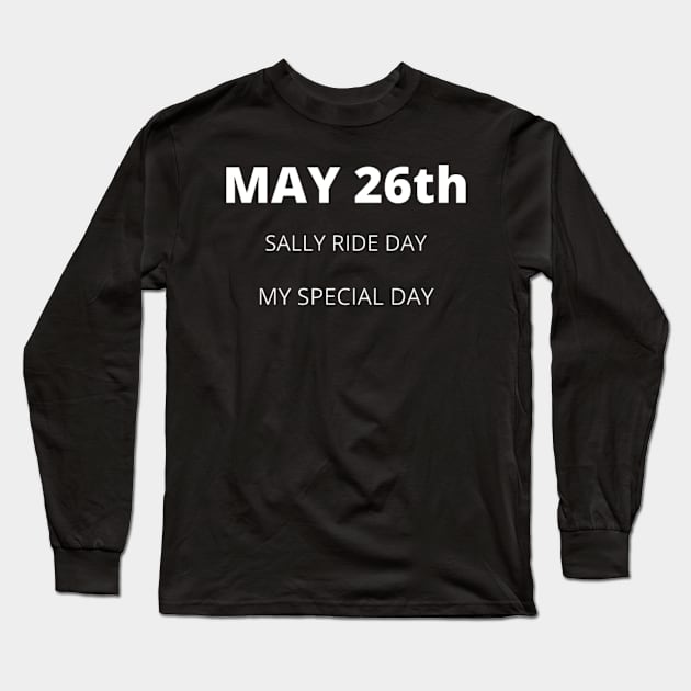 May 26th birthday, special day and the other holidays of the day Long Sleeve T-Shirt by Edwardtiptonart